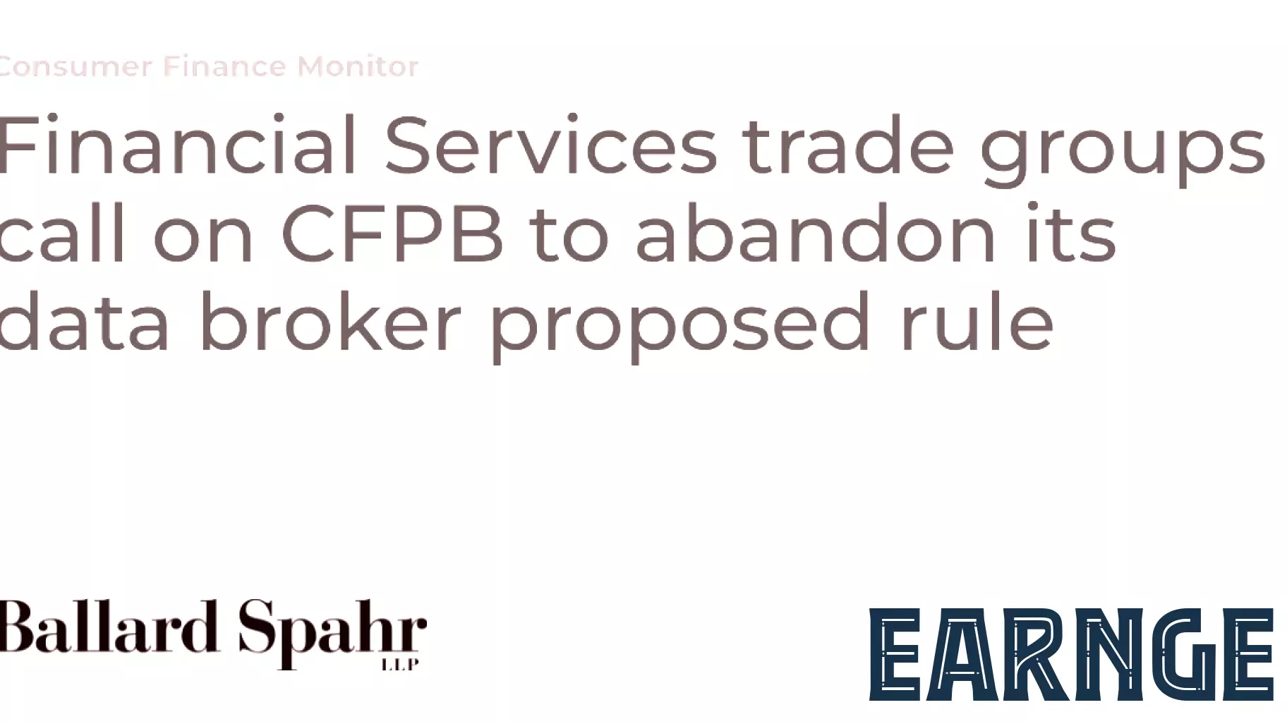 Financial Services Groups Urge CFPB to Reconsider Data Broker Regulation